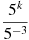 \frac{5^k}{5^{-3}}