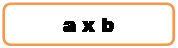 Прямоугольник: скругленные углы: a x b