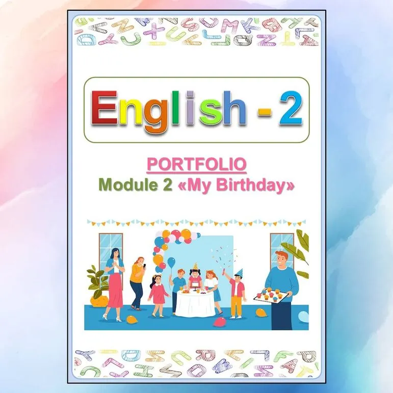 Spotlight 2 Portfolio, Module 2 «My Birthday»