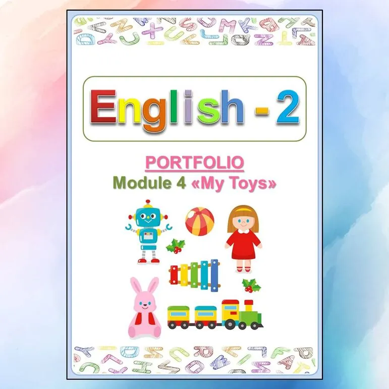 Spotlight 2 Portfolio, Module 4 «My Toys»